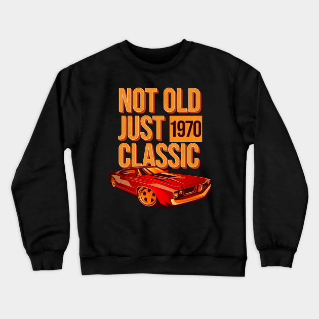 Not Old Just Classic Crewneck Sweatshirt by Den Vector